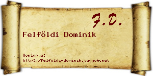 Felföldi Dominik névjegykártya